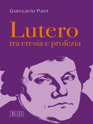 cover image of Lutero tra eresia e profezia